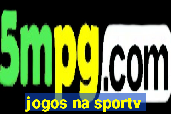 jogos na sportv