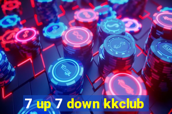 7 up 7 down kkclub