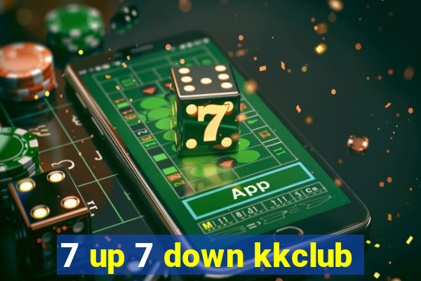 7 up 7 down kkclub