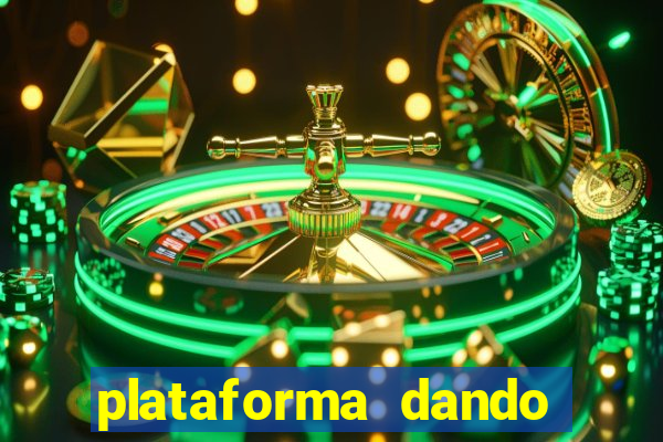 plataforma dando dinheiro no cadastro