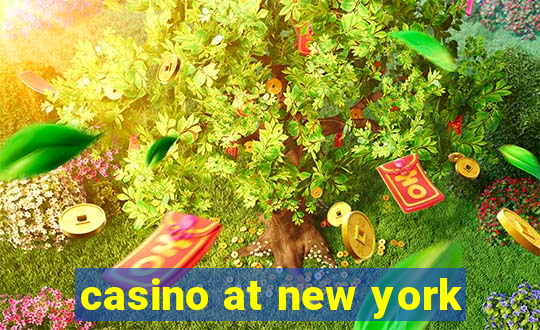 casino at new york