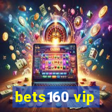 bets160 vip