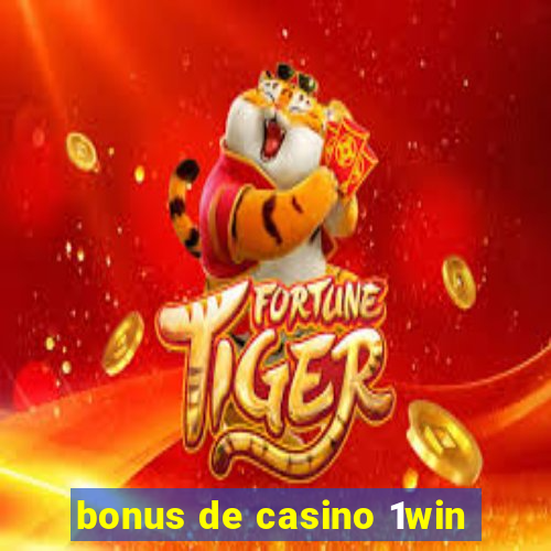 bonus de casino 1win