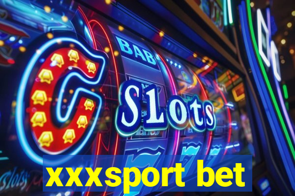 xxxsport bet