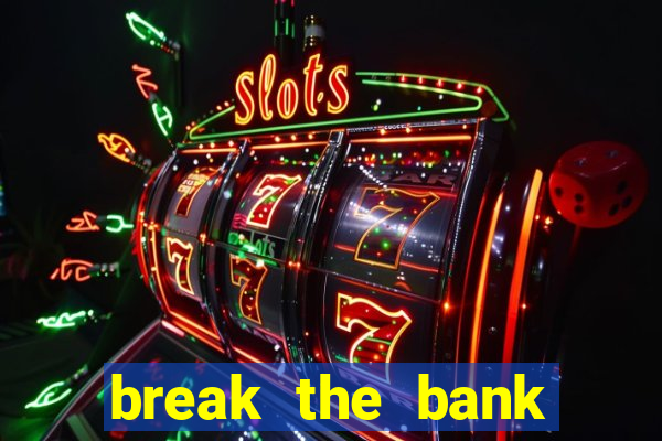 break the bank again slot