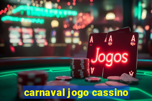 carnaval jogo cassino