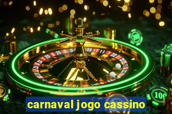 carnaval jogo cassino