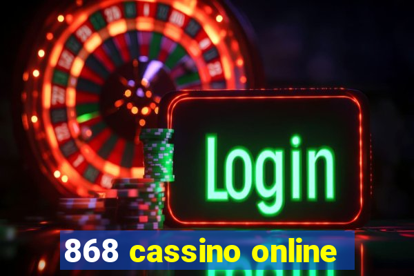 868 cassino online