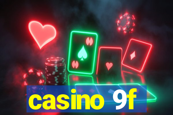 casino 9f