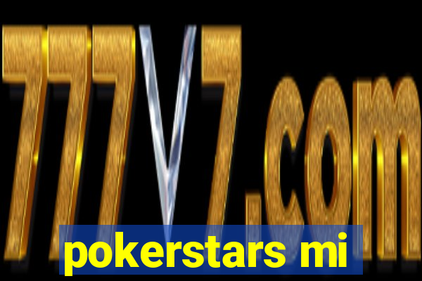 pokerstars mi