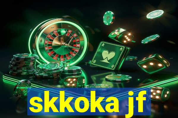 skkoka jf