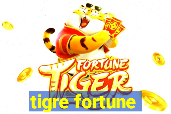 tigre fortune