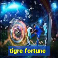 tigre fortune