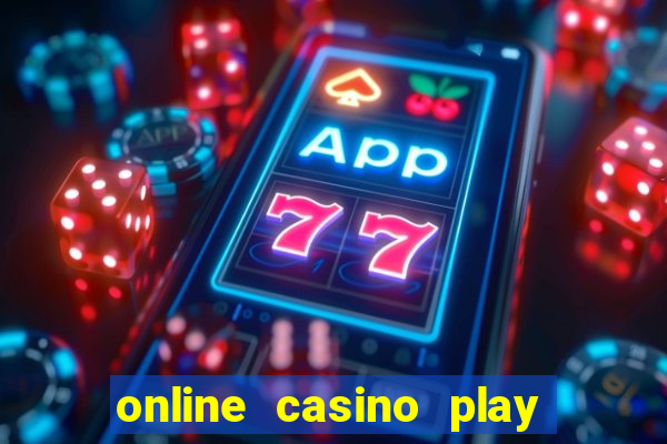 online casino play for real money