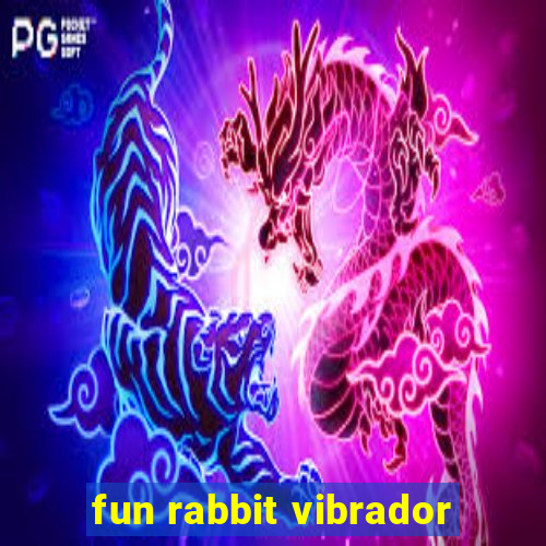 fun rabbit vibrador