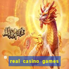 real casino games for real cash