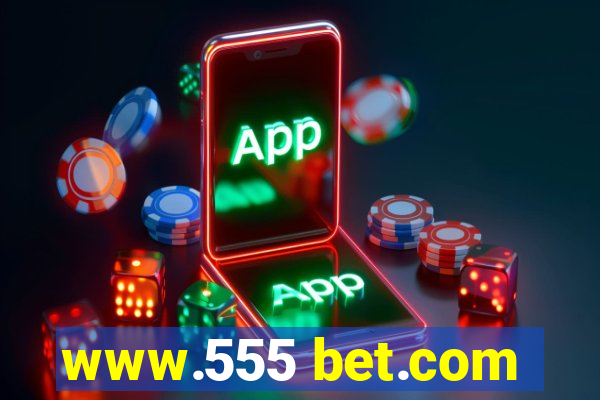 www.555 bet.com