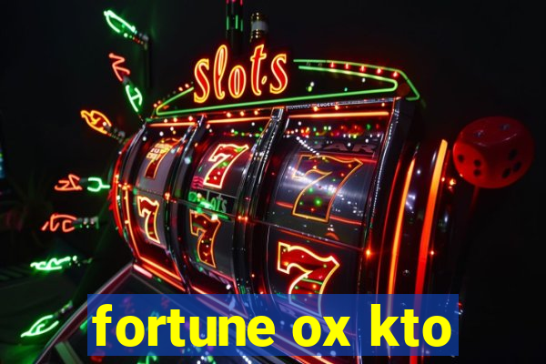 fortune ox kto