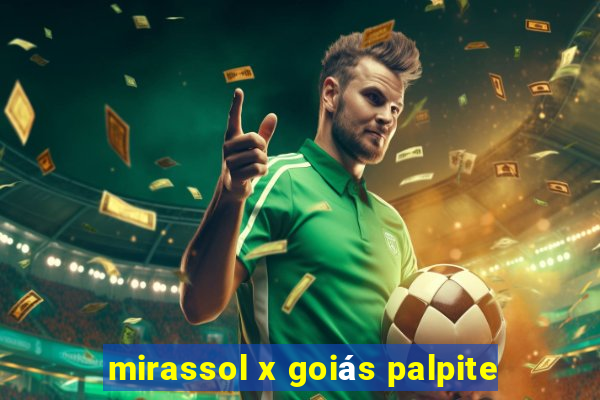 mirassol x goiás palpite