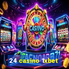 24 casino 1xbet