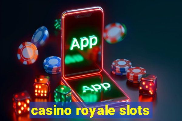 casino royale slots