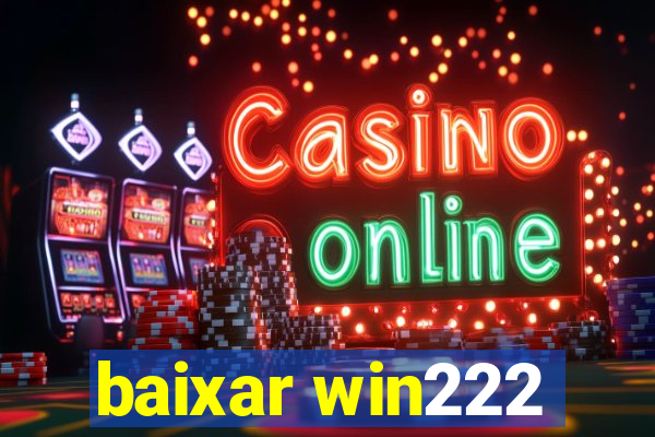 baixar win222