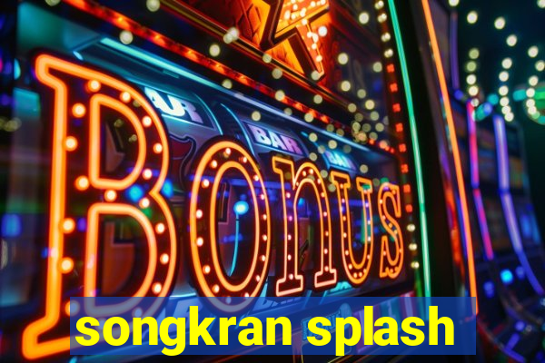 songkran splash