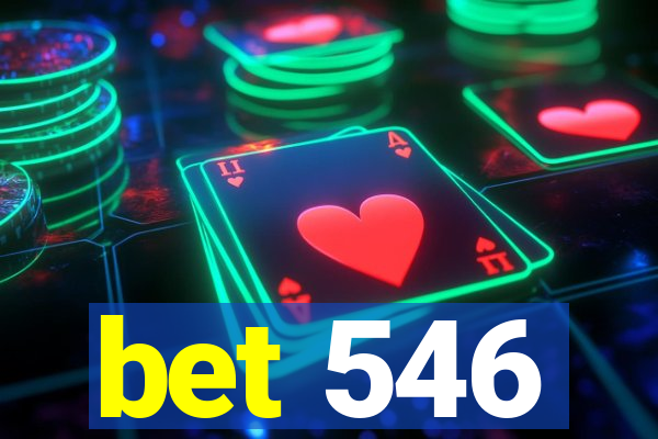 bet 546