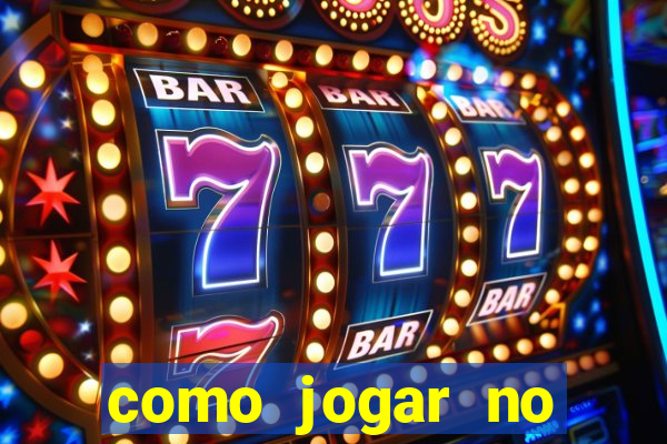 como jogar no tiger fortune