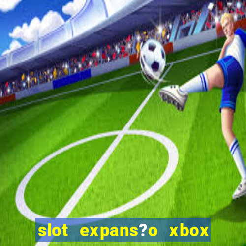 slot expans?o xbox series s