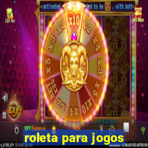 roleta para jogos