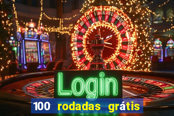 100 rodadas grátis sem depósito