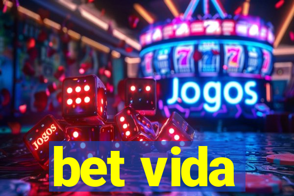 bet vida