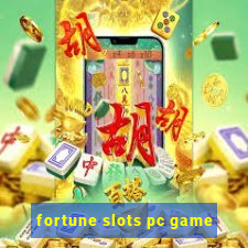 fortune slots pc game