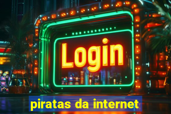 piratas da internet