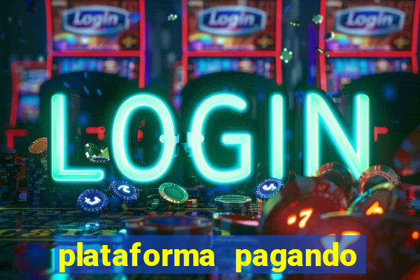 plataforma pagando muito fortune tiger