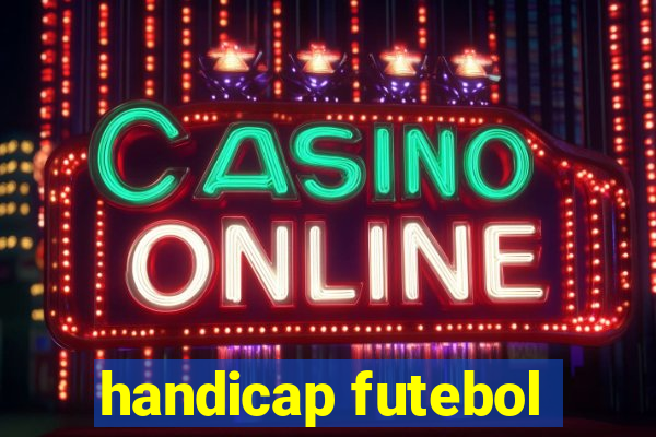 handicap futebol