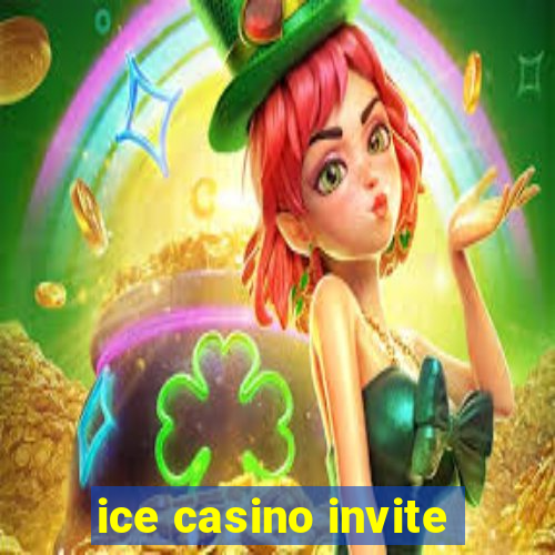 ice casino invite