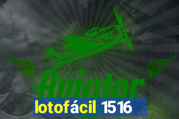 lotofácil 1516