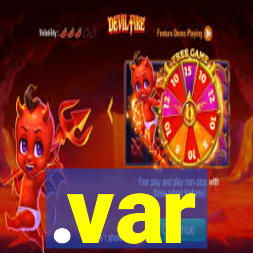 .var