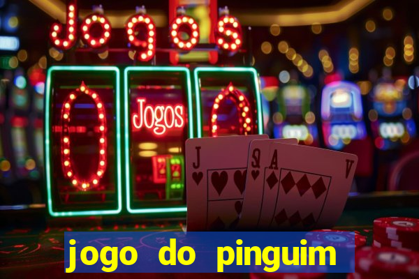 jogo do pinguim quebra gelo slot