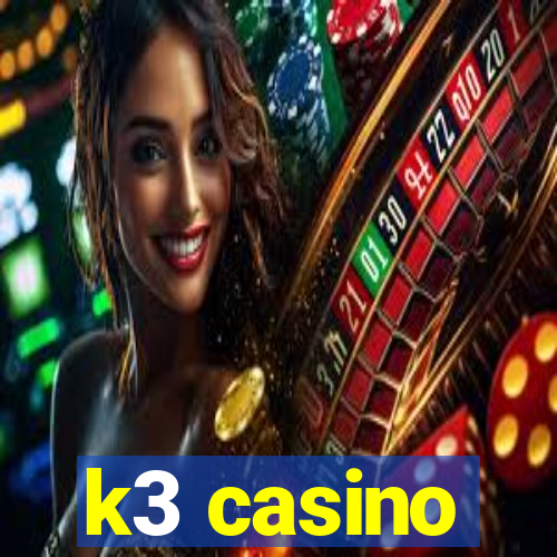 k3 casino