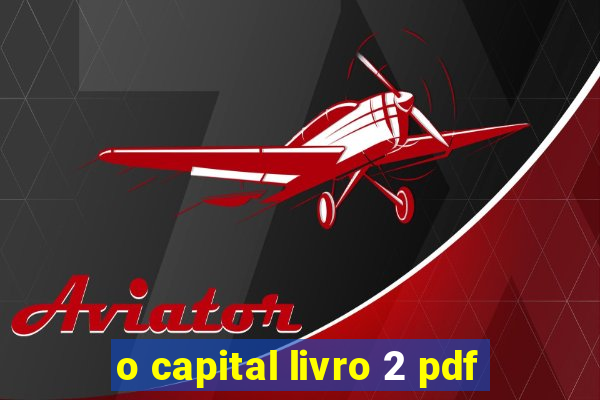 o capital livro 2 pdf