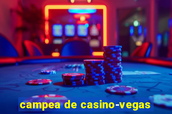 campea de casino-vegas