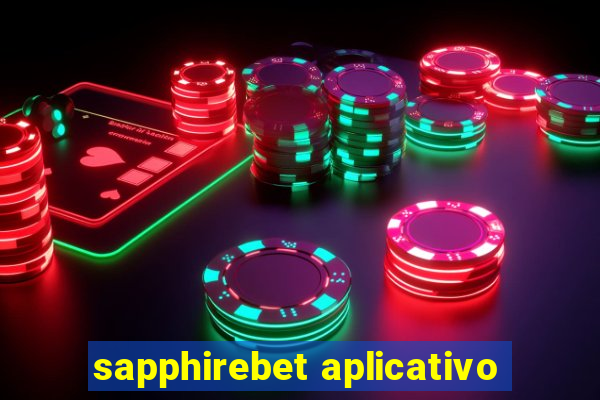 sapphirebet aplicativo