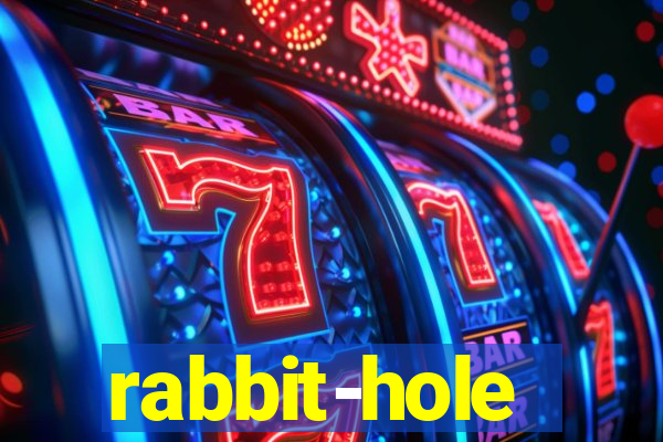 rabbit-hole