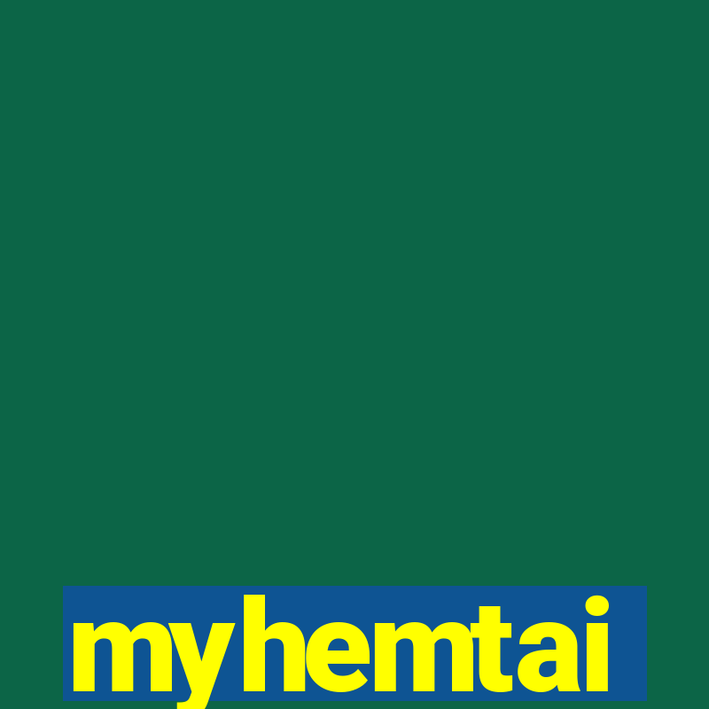 myhemtai