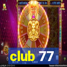 club 77