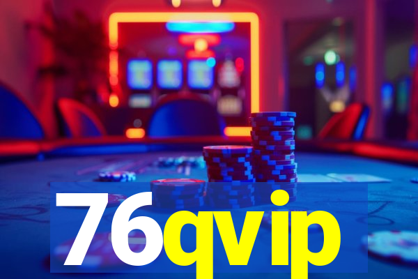 76qvip