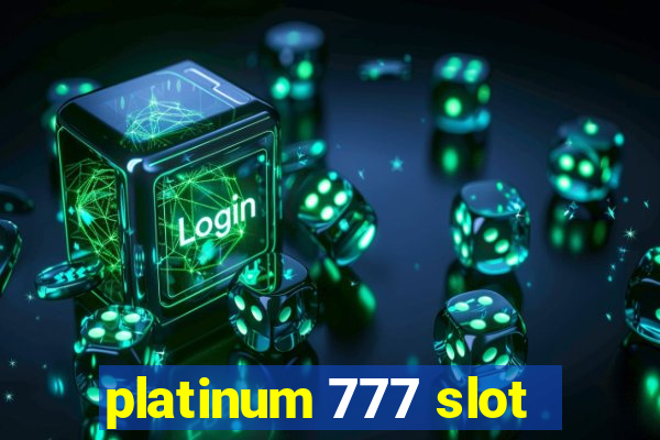 platinum 777 slot